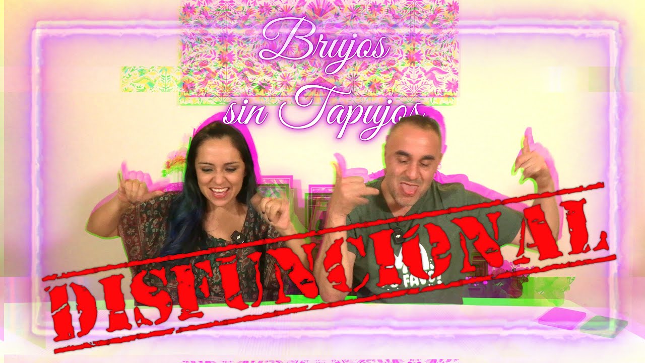 Brujos sin Tapujos Disfuncional | CAP 003